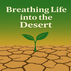 Breathing Life into the Desert: A Permaculture&nbsp;Perspective